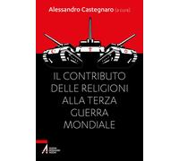 Il contributo delle religioni alla terza guerra mondiale - 2025 -