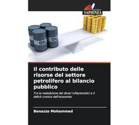 Il contributo delle risorse del settore petrolifero al bilancio pubblico: Tra la maledizione dei divari inflazionistici e il deficit cronico dell'economia