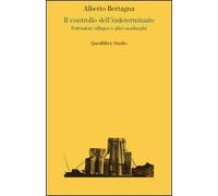Il controllo dell'indeterminato. Potëmkin villages e altri nonluoghi