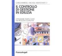 Il controllo di gestione in edilizia. Ottimizzare tempi e costi nei processi costruttivi