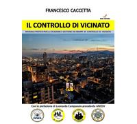 Il Controllo di Vicinato di Francesco Caccetta, 2020, Youcanprint