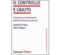 Il controllo e l'aiuto. Assistenza e trattamento dell'incontinenza urinaria