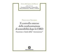 Il controllo esterno della rendicontazione di sostenibilità dopo la CSRD. Funzione e limiti della «attestazione»