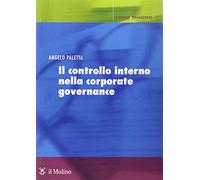 Il controllo interno nella corporate governance. Principi, metodi ed esperienze