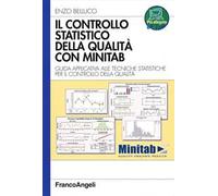 Il controllo statistico della qualità con Minitab. Guida applicativa alle tecniche statistiche per il controllo della qualità