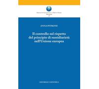 Il controllo sul rispetto del principio di sussidiarietà nell'Unione europea