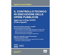 Controllo Tecnico In Esecuzione Delle Opere Pubbliche. Aggiornato Al D.Lgs. 36/2