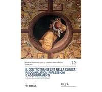 Il controtransfert nella clinica psicoanalitica: riflessioni e aggiornamenti