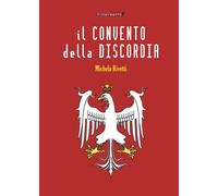 Il convento della discordia [Paperback] [Feb 08, 2023] Rivetti, Michela