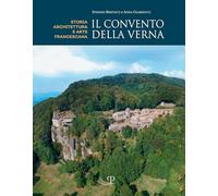 Il convento della Verna. Architettura ed arte francescana