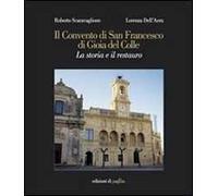Il Convento di San Francesco di Gioia del Colle. La storia e il restauro