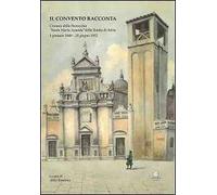 Il convento racconta. Cronaca della parrocchia S. M. Assunta della Tomba di Adria (1 gennaio 1940-23 giugno 1952)