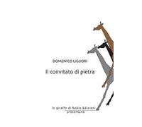 Liguori Domenico – Il convitato di pietra