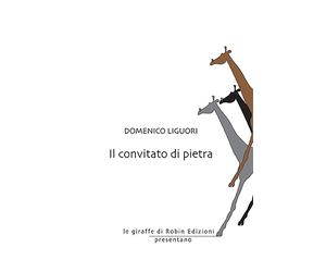 Il convitato di pietra - Liguori Domenico
