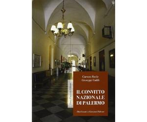 Il convitto nazionale di Palermo dai Gesuiti a Giovanni Falcone