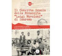il convitto Scuola della Rinascita «Luigi Nuvoloni» di Sanremo