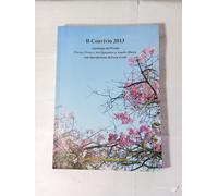 Il Convivio 2013 Antologia dei Premi Poesia,Prosa e Arti figurative e Angelo...