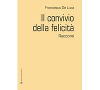 Il convivio della felicità