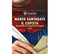 Il copista. Un venerdì di Francesco Petrarca