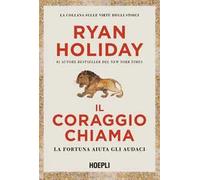 Il coraggio chiama. La fortuna aiuta gli audaci