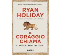 Il coraggio chiama. La fortuna aiuta gli audaci