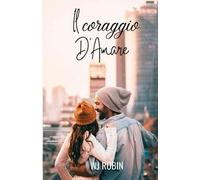 Il Coraggio d'Amare