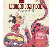 Il coraggio degli ingenui. Ediz. italiana e cinese - 2023 - Cina
