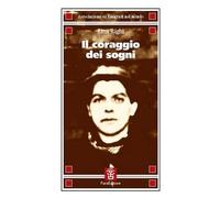 Il coraggio dei sogni