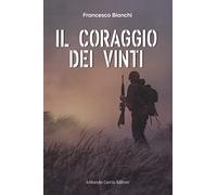 Il coraggio dei vinti
