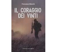 Il coraggio dei vinti