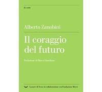 Il coraggio del futuro