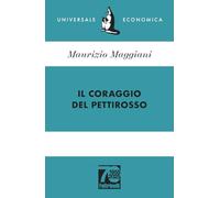 Il coraggio del pettirosso. Ediz. 70° anniversario