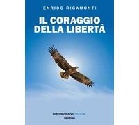 Il coraggio della libertà