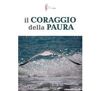 Il coraggio della paura