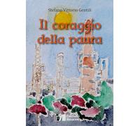 Il coraggio della paura