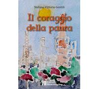 Il coraggio della paura