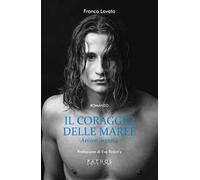 Il coraggio delle maree. Anime in cerca