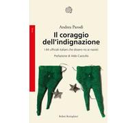 Il coraggio dell'indignazione. I 44 ufficiali italiani che dissero no ai nazisti