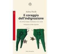 IL CORAGGIO DELL'INDIGNAZIONE - PARODI ANDREA - Bollati Boringhieri