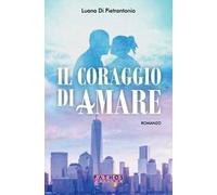 Il coraggio di amare