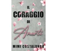 Il coraggio di amarti: 1