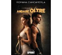 Il coraggio di andare oltre