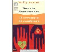 Il coraggio di cambiare