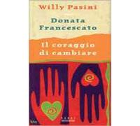 Il coraggio di cambiare