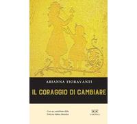 Il coraggio di cambiare