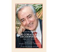 Il coraggio di cooperare. Come vola il calabrone - Barberini Ivano