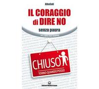 Il coraggio di dire no. Senza paura