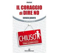 Il coraggio di dire no. Senza paura