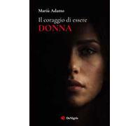 Il coraggio di essere donna
