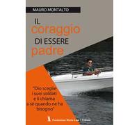 Il coraggio di essere padre